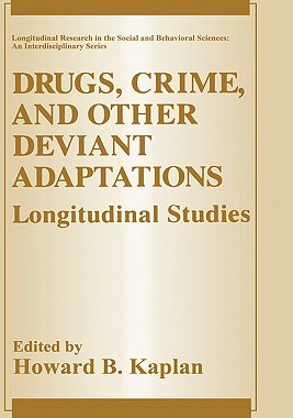 【预售】Drugs, Crime and Other Deviant Adaptations: