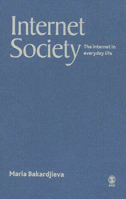 【预订】Internet Society: The Internet in Everyday Life