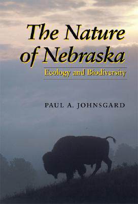 【预售】The Nature of Nebraska: Ecology and Biodiversity