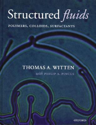 【预订】Structured Fluids: Polymers, Colloids, Surfactants