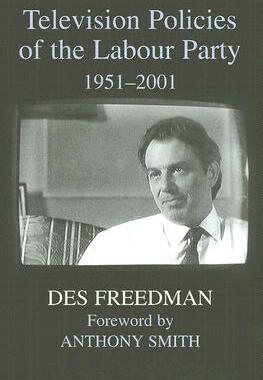 【预订】Television Policies of the Labour Party, 1951-2001