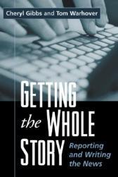 【预订】Getting the Whole Story: Reporting and Writing the