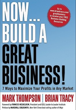 【预订】Now... Build a Great Business!: 7 Ways to Maximize