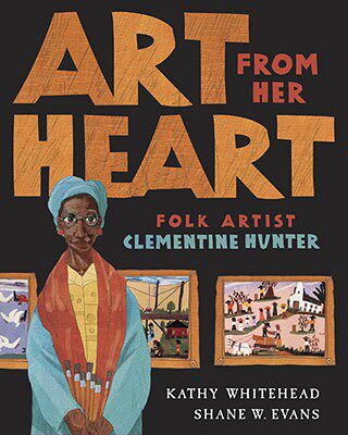 【预售】Art from Her Heart: Folk Artist Clementine Hunter