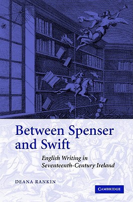 【预售】Between Spenser and Swift: English Writing in