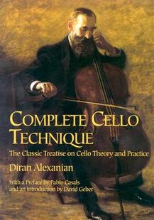 Cello Technique The Treatise Complete Classic 预售