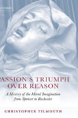 【预售】Passion's Triumph Over Reason: A History of the