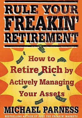 【预售】Rule Your Freakin' Retirement: How to Retire Rich by
