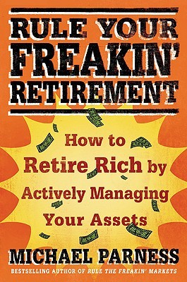 【预售】Rule Your Freakin' Retirement: How to Retire Rich by