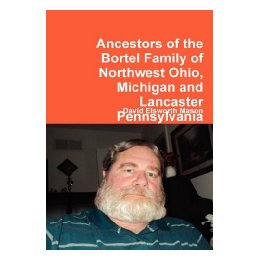 【预售】Ancestors of the Bortel Family of Northwest Ohio