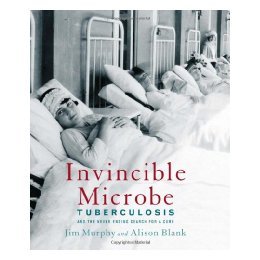 【预售】Invincible Microbe: Tuberculosis and the