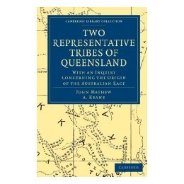 【预售】Two Representative Tribes of Queensland: With an