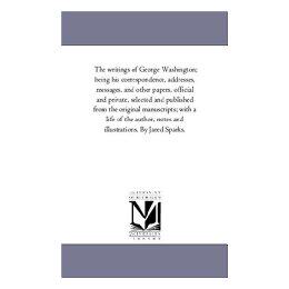 【预售】The Writings of George Washington; Being His