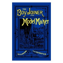 【预售】The Boy Joiner and Model Maker