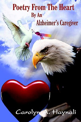 【预售】Poetry from the Heart by an Alzheimer's Caregiver