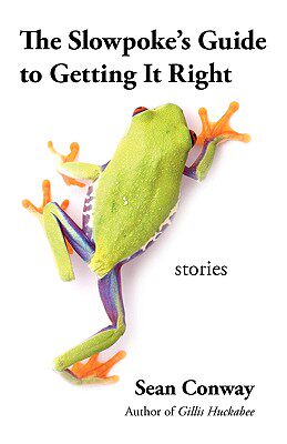 【预售】The Slowpoke's Guide to Getting It Right: Stories