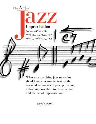 【预售】The Art of Jazz Improvisation: For All Instruments