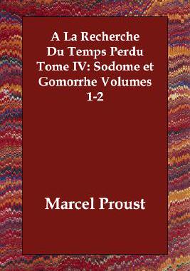 【预售】a la Recherche Du Temps Perdu Tome IV: Sodome Et