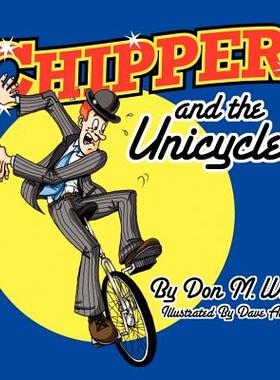 【预售】Chipper and the Unicycle: A Kids Book about a Circus