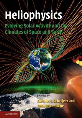【预售】Heliophysics: Evolving Solar Activity and the