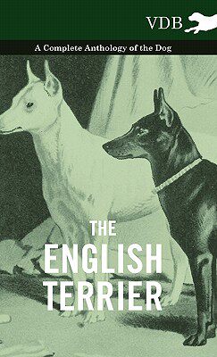【预售】The English Terrier - A Complete Anthology of the