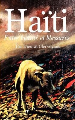 【预售】Haiti: Entre Beaute Et Blessures