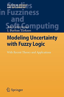 【预售】Modeling Uncertainty with Fuzzy Logic: With Recent