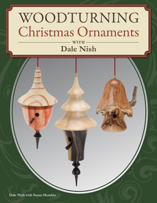 【预售】Woodturning Christmas Ornaments with Dale L. Nish