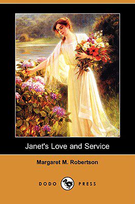 【预售】Janet's Love and Service (Dodo Press)