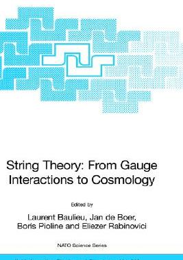 【预售】String Theory: From Gauge Interactions to Cosmology: