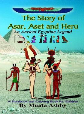 【预售】The Story of Asar, Aset and Heru: An Ancient