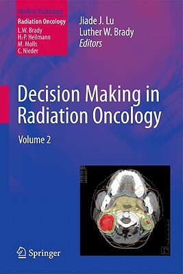 【预售】Decision Making in Radiation Oncology: Volume 2