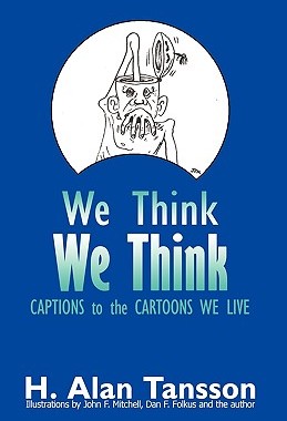【预售】We Think: Captions to the Cartoons We Live, Volume