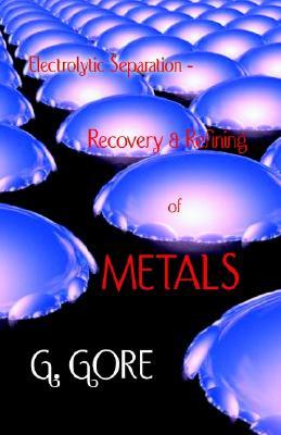 【预售】Electrolytic Separation, Recovery and Refining of