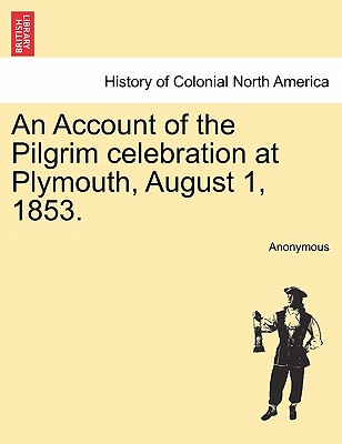 ¡¾Ô¤¶©¡¿An Account of the Pilgrim Celebration at Plymouth