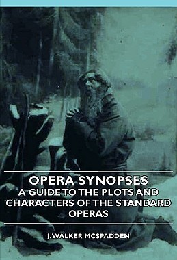 【预售】Opera Synopses - A Guide to the Plots and Characters