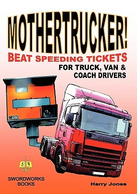 【预售】Mothertrucker! Beat Speeding Tickets for Truck, Van