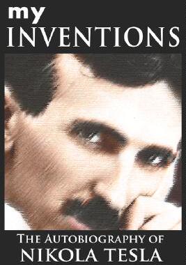 【预售】My Inventions: The Autobiography of Nikola Tesla