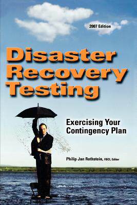 【预售】Disaster Recovery Testing: Exercising Your