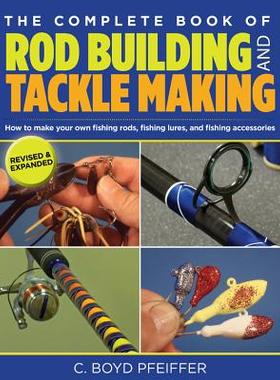 【预售】The Complete Book of Rod Building and Tackle Making