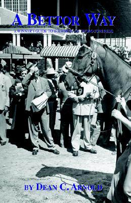 【预售】A Bettor Way: A Winner's Guide to Wagering on
