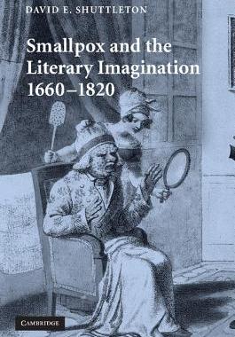 【预售】Smallpox and the Literary Imagination, 1660 1820