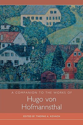 【预售】A Companion to the Works of Hugo Von Hofmannsthal