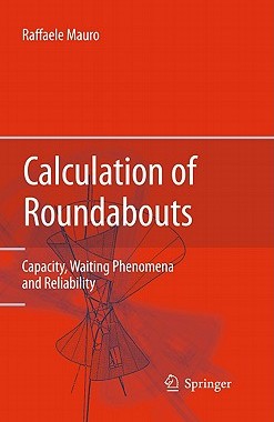 【预售】Calculation of Roundabouts: Capacity, Waiting