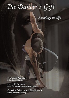 【预售】The Dancer's Gift: Sociology in Life