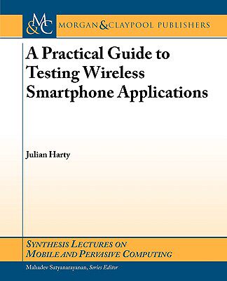 【预售】A Practical Guide to Testing Mobile Smartphone