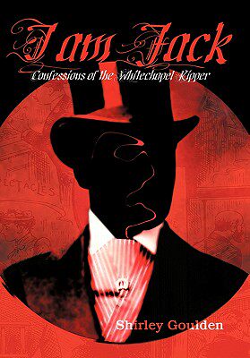 【预售】I Am Jack: Confessions of the Whitechapel Ripper