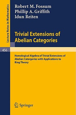 【预售】Trivial Extensions of Abelian Categories:
