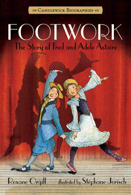 【预售】Footwork: Candlewick Biographies: The Story of Fred