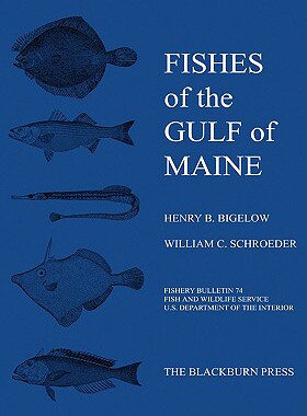 【预售】Fishes of the Gulf of Maine: Fishery Bulletin 74